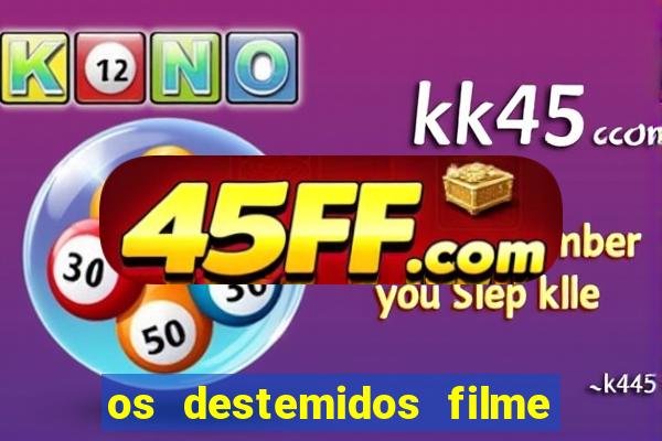 os destemidos filme completo dublado futebol